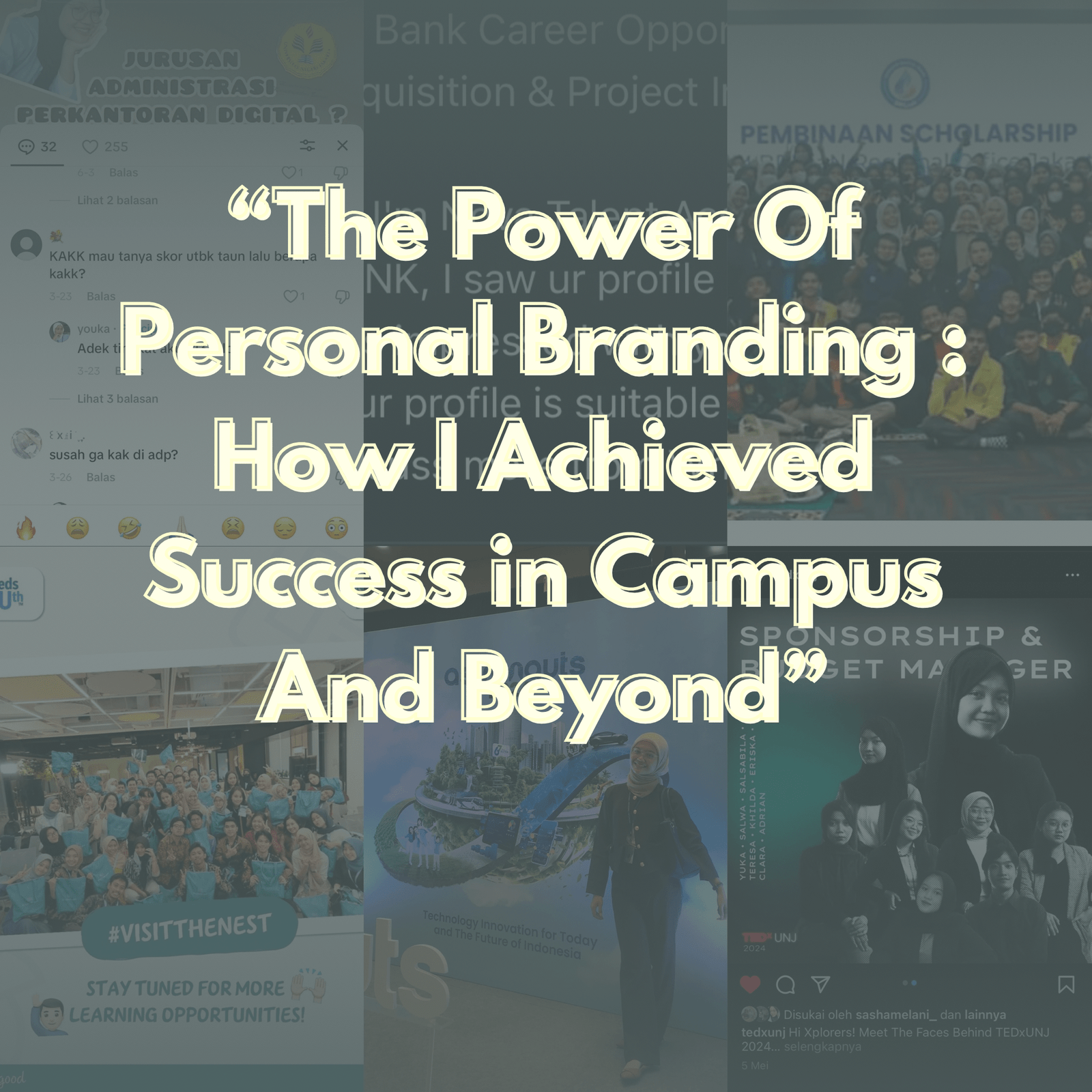 The Power of Personal Branding: How I Achieved Success in Campus and Beyond